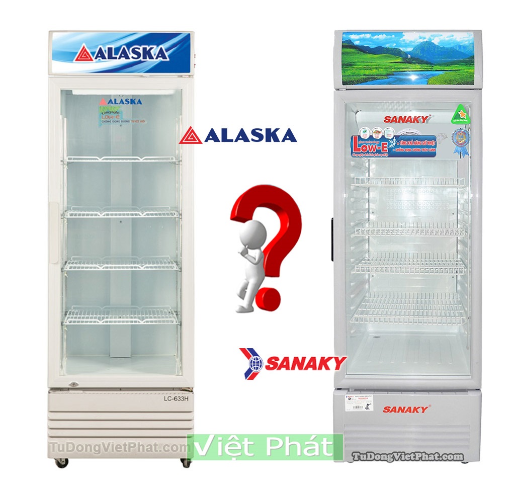 Nên mua tủ mát Alaska hay Sanaky? - Tủ đông Việt Phát