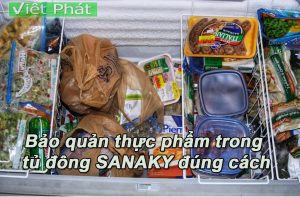 Hướng dẫn bảo quản thực phẩm với tủ đông Sanaky