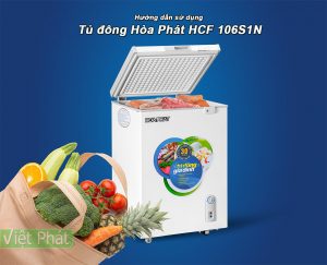 Hướng dẫn sử dụng tủ đông Hòa Phát 100L HCF 106S1N