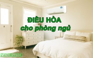 Cách chọn điều hòa cho phòng ngủ