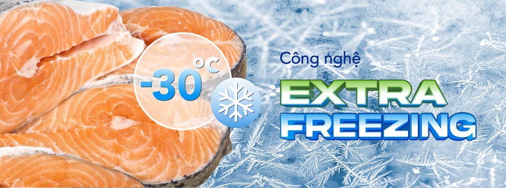 Công nghệ làm lạnh Extra Freezing cho độ lạnh sâu -30oC