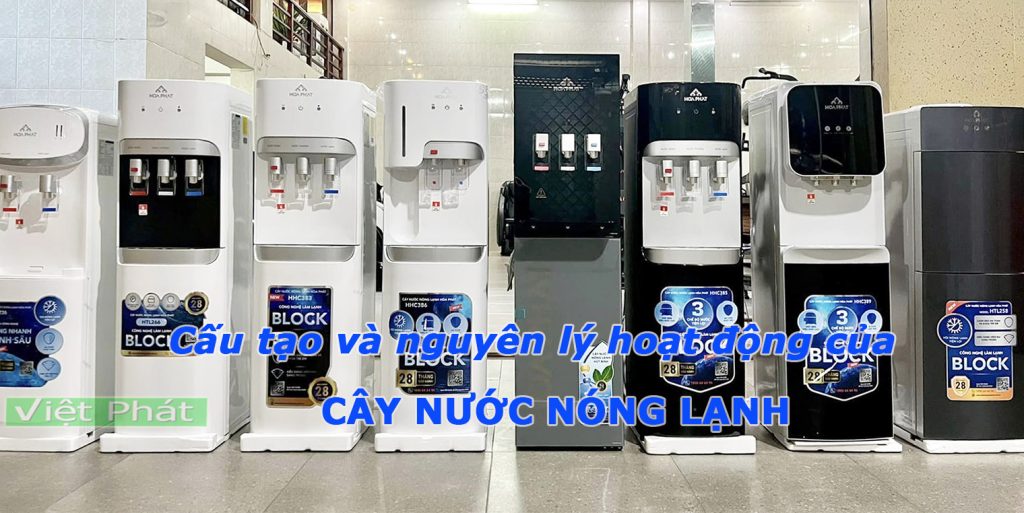 Cấu tạo và nguyên lý hoạt động của cây nước nóng lạnh